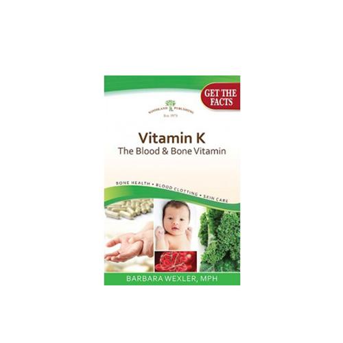 Vitamin K, The Blood & Bone Vitamin 1 Book by Woodland Publishing